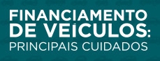Financiamento de Ve�culos: principais cuidados